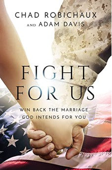 Fight for Us: Win Back the Marriage God Intends for You 9781400228218