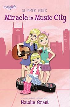 Miracle in Music City (Glimmer Girls Book 3) 9780310752509