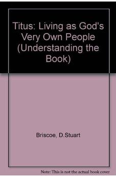 Titus: Living As God's Very Own People (Understanding the Book) 9780877888130