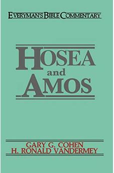 Hosea & Amos- Everyman's Bible Commentary (Everyman's Bible Commentaries) 9780802420282