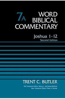 Joshua, 1-12, Vol. 7A, 2nd Edition (Word Biblical Commentary) 9780785252689