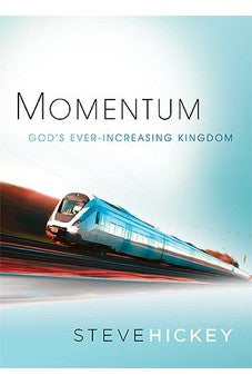 Momentum: God's Ever-Increasing Kingdom