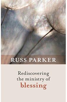 Rediscovering the Ministry of Blessing