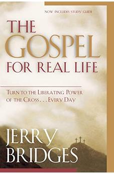The Gospel for Real Life: Turn to the Liberating Power of the Cross...Every Day (Now Includes Study Guide)