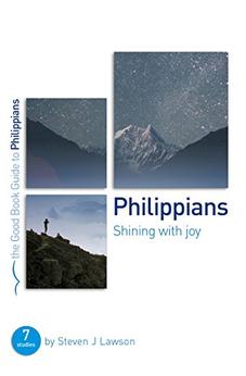 Philippians: Shining with joy (Good Book Guides) 9781784981181