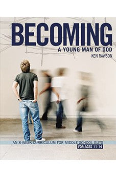 Becoming a Young Man of God: An 8-Week Curriculum for Middle School Guys (Breaking the Code) 9780310278788