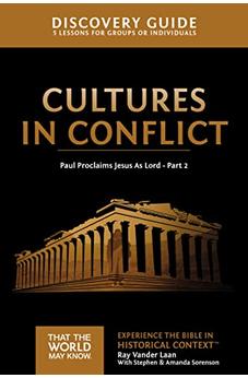 Cultures in Conflict Discovery Guide: Paul Proclaims Jesus As Lord - Part 2 (That the World May Know)