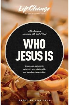Who Jesus Is: A Bible Study on the “I Am” Statements of Christ