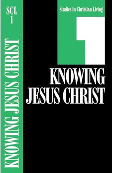 Knowing Jesus Christ: Book 1