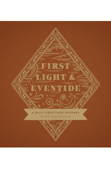First Light and Eventide: A Daily Gratitude Journal