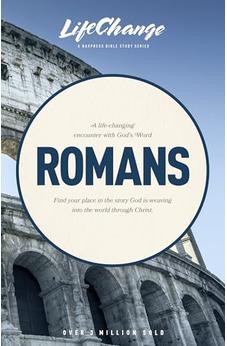 Romans: A Life-Changing Encounter with God's Word from the book of Romans 9780891090731