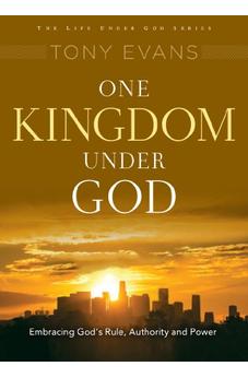 One Kingdom Under God: His Rule Over All (Life Under God Series) 9780802411891