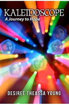 Kaleidoscope: A Journey to Hope 9781949297393