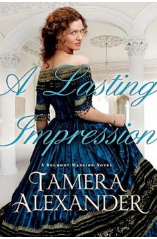 A Lasting Impression (Belmont Mansion) Book 1 of 3