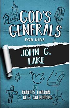God's Generals for Kids - Volume 8: John G. Lake 9781610362078