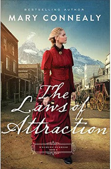 The Laws of Attraction: Book 2 (A Historical Western Romance Series with Powerful Female Characters) (Wyoming Sunrise) Book 2 of 3