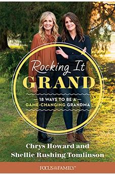 Rocking It Grand: 18 Ways to Be a Game-Changing Grandma