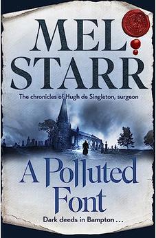 A Polluted Font: The Chronicles of Hugh de Singleton, Surgeon, Book 16 of 17