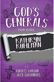 God's Generals For Kids: Kathryn Kuhlman 9781610369046