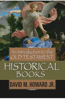 An Introduction to the Old Testament Historical Books