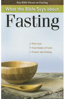 What the Bible Says about Fasting 9781628623185