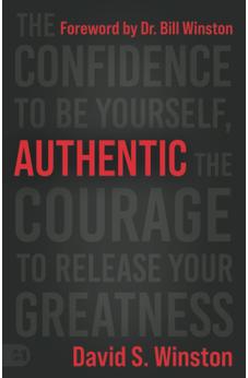 Authentic: The Confidence to Be Yourself, the Courage to Release Your Greatness 9781667500126