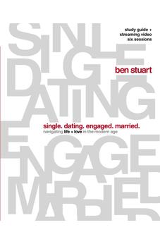 Single, Dating, Engaged, Married Bible Study Guide plus Streaming Video: Navigating Life + Love in the Modern Age 9780310161004