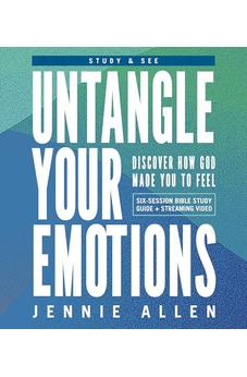 Untangle Your Emotions Bible Study Guide plus Streaming Video: Discover How God Made You to Feel (Study & See)
