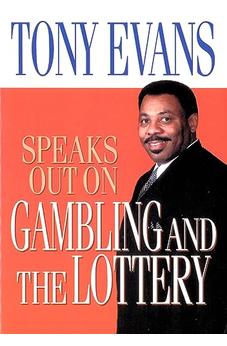 Tony Evans Speaks Out On Gambling 9780802443854