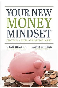 Your New Money Mindset: Create a Healthy Relationship with Money