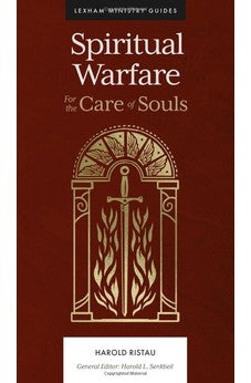 Spiritual Warfare: For the Care of Souls (Lexham Ministry Guides) 9781683596219