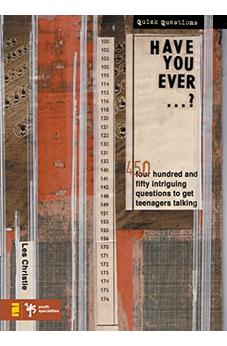 Have You Ever . . . ?