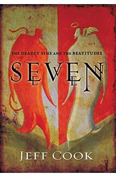 Seven: The Deadly Sins and the Beatitudes 9780310278177