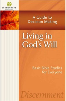 Living in God's Will: A Guide to Decision Making (Stonecroft Bible Studies) 9780736952668