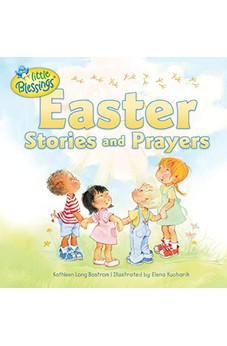 Easter Stories and Prayers (Little Blessings)