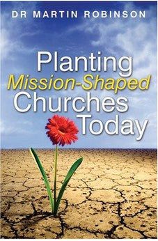 Planting Mission-Shaped Churches Today 9780825461033