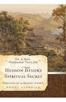 Hudson Taylors spiritial secret 9780802456588