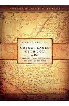 Going Places with God: A Devotional Journey Through the Lands of the Bible