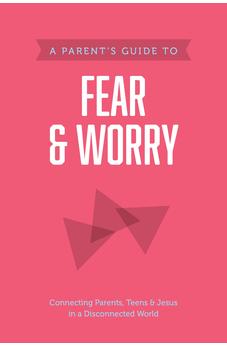 A Parent's Guide to Fear and Worry (Axis)