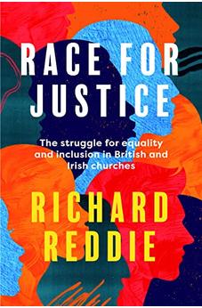 Race for Justice: The struggle for equality and inclusion in British and Irish churches 9781800300101