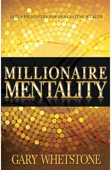 Millionaire Mentality: God's Principles for Generating Wealth (2015) 9781629115511
