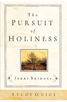 The Pursuit of Holiness Study Guide