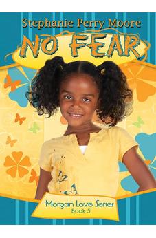 No Fear (Morgan Love Series) 9780802422675