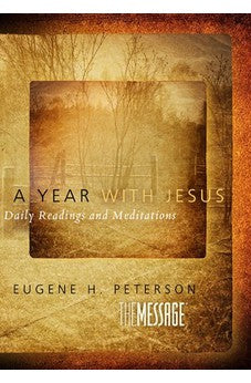 A Year with Jesus: Daily Readings and Meditations 9781617478949
