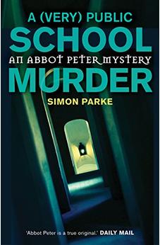 A (Very) Public School Murder 9781910674345