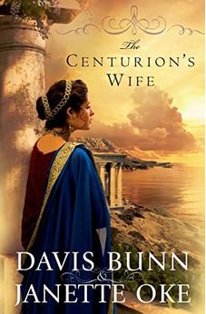 The Centurion's Wife (Acts of Faith) Book 1 of 3