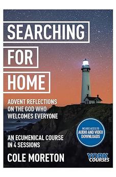 Searching for Home: Advent reflections on the God who welcomes everyone: York Courses 9781739182007