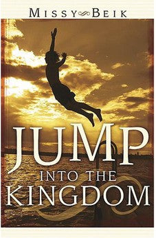 Jump Into The Kingdom 9781591855514