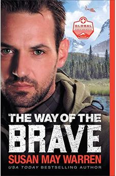 The Way of the Brave (Global Search and Rescue) Book 1 of 3
