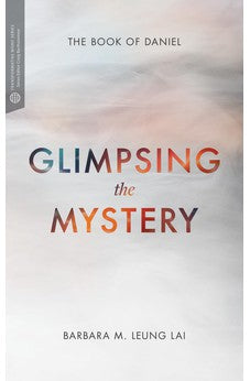 Glimpsing the Mystery: The Book of Daniel (Transformative Word) 9781577997740